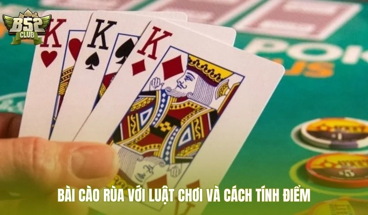 Bài cào rùa với luật chơi và cách tính điểm