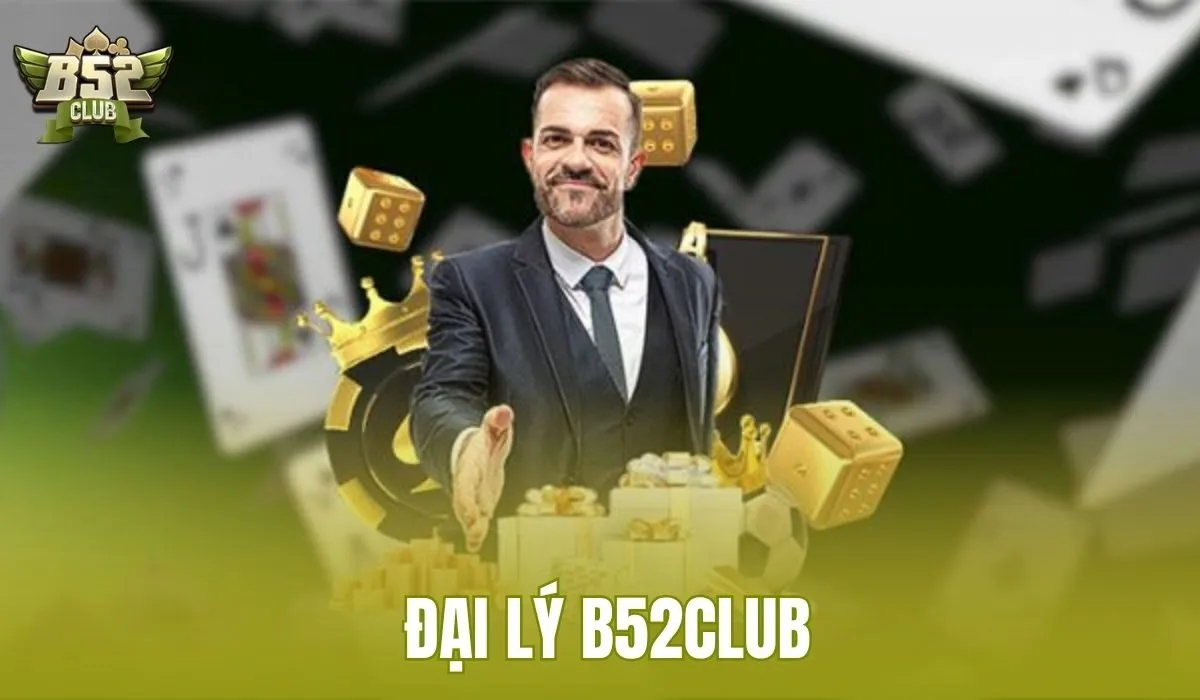 Đại lý B52Club