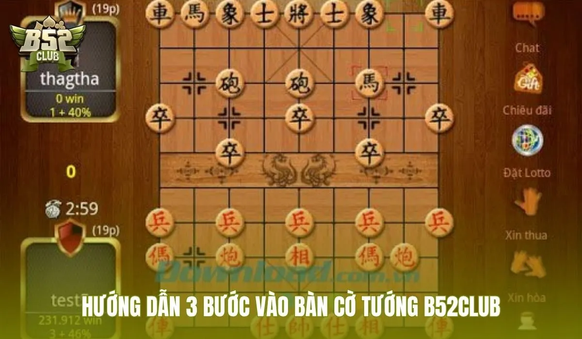 Ba bước đơn giản để ngồi vào bàn cờ tướng B52Club thi đấu