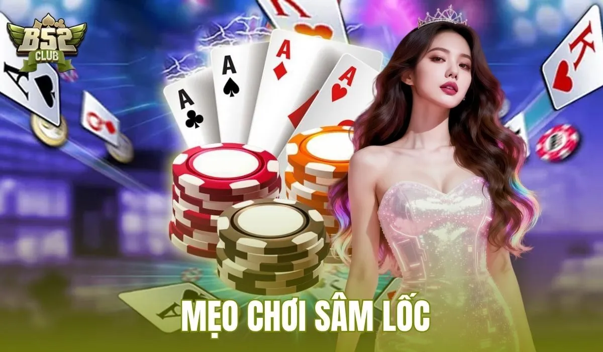Mẹo chơi sâm lốc