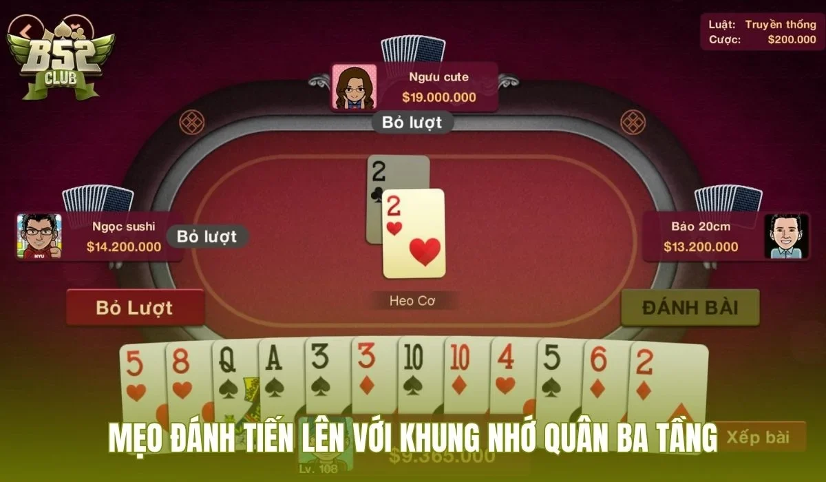 Mẹo đánh tiến lên với khung nhớ quân ba tầng